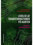 Ledelse af transformationer på kanten - Erhverv & Management - Booklet
