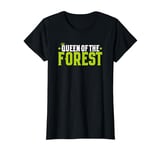 Forestry Queen Of The Forest Forester T-Shirt