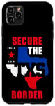 Coque pour iPhone 11 Pro Max Secure The Border Quote – State of Texas USA Graphic