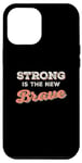 Coque pour iPhone 14 Plus Strong est le nouveau courageux