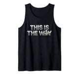 Star Wars The Mandalorian Mando & the Child This Is The Way Tank Top