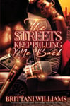 Brittani Williams - The Streets Keep Pulling Me Back Bok