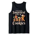 I Teach The Smartest Pre-k Cookies Teacher Christmas Tank Top