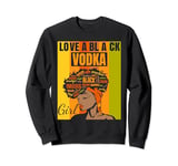 Black Independence Day - Love a Black Vodka Girl Sweatshirt