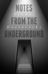 Fyodor Dostoevsky - Notes From The Underground Bok