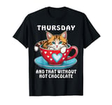 Thursday Cats and Hot Chocolate for Cat Lovers T-Shirt