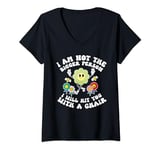 Womens I'm Not The Bigger Person I Will Hit You With A Chair Funny V-Neck T-Shirt