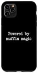 Coque pour iPhone 11 Pro Max Alimenté par muffin magic Funny Muffin Minimalist Typewriting