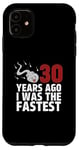 Coque pour iPhone 11 30 Years Ago I Was The Fastest Funny Age Birthday