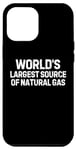 Coque pour iPhone 15 Pro Max Dire drôle la plus grande source de gaz naturel au monde pour femmes et hommes