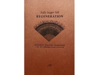 Regeneration | Sofie Isager Ahl | Språk: Danska