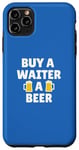 Coque pour iPhone 11 Pro Max Serveur | Achetez une bière à un serveur | Slogan d'appréciation amusant