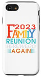 Coque pour iPhone SE (2020) / 7 / 8 Réunion de famille Ici nous allons à nouveau Réunion de famille amusante 2023