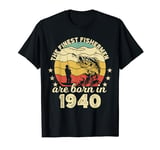 Birthday the finest fisherman are born in 1940 fishing T-Shirt