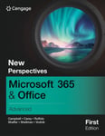 Ann Shaffer - New Perspectives Microsoft? 365? & Office? Advanced, First Edition Bok