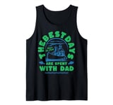 Gone Fishing with Dad - The Best Days are spent with Dad Tank Top