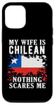 Coque pour iPhone 13 Drapeau « My Wife Is Chilean Nothing Scares Me »
