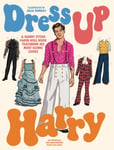 Julia Murray - Dress Up Harry A Styles paper doll book featuring his most iconic looks Bok