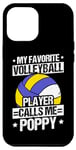 iPhone 12 Pro Max MY FAVORITE VOLLEYBALL PLAYER CALLS ME POPPY. Coach Case