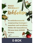 Food Pharmacy : kokboken, E-bok