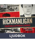 Rickmanligan. Churchills attentat i Sverige, Ljudbok