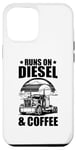 iPhone 15 Plus Runs On Diesel Commercial Truck Driver Dad Truck Driver Case