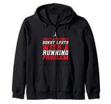 Funny Runner Just Another Donut Lover With A Running Problem Zip Hoodie