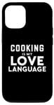 Coque pour iPhone 13 Pro Funny Cooking Cooker Chef Cooking Is My Love Language