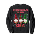 You can never have to many Gonks Hilarious Christmas Sweatshirt