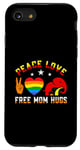 iPhone SE (2020) / 7 / 8 Peace Love Free Mom Hugs Case