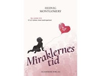 Miraklernes Tid 0-2 År | Hedvig Montgomery | Språk: Danska