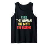 Cher The Woman The Myth The Legend shirt Gift for Cher Tank Top