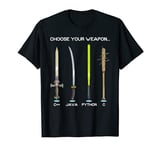 Programming Languages Choose Your Weapon Computer Coding T-Shirt