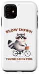 Coque pour iPhone 11 Raccoon Slow Down Relax Breathe Self Care You're Ok Vélo