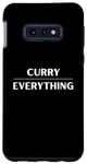 Coque pour Galaxy S10e Du curry par-dessus tout - Minimalist Foodie