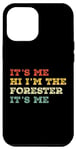 iPhone 14 Pro Max It's Me Hi I'm The Forester It's Me Funny Vintage Case