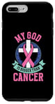 iPhone 7 Plus/8 Plus My god is bigger than cancer - Breast Cancer Case