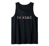 Be Kind In A World Where You Can Be Anything Simple Retro Tank Top