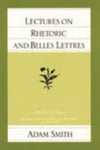 Adam Smith - Lectures on Rhetoric & Belles Lettres Bok