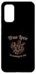 Galaxy S20 True Love Is Coming To Me Valentine's Day Love Quotes Case