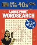 Eric Saunders - Born in the 40s Large Print Wordsearch Easy-to-Read Puzzles Bok