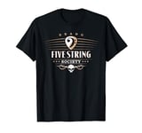 5 String Bass Guitar Players Tshirt Five String Society T-Shirt