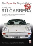 Adrian Streather - Porsche 911 Carrera 3.2 Coupe, Targa, Cabriolet & Speedster: model years 1984 to 1989 Bok