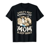 World's Best Ragdoll Cat Mom Sleep Shirt, Cat with 2 Kittens T-Shirt