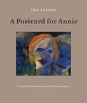 Ida Jessen - A Postcard For Annie Bok
