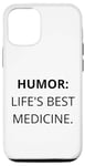 Coque pour iPhone 14 Pro Humour : le meilleur médicament de la vie, les rires apportent de la joie