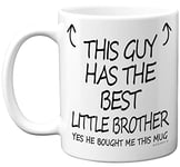 Stuff4 This Guy Has The Best Little Brother Mug - Little Brother Gifts, 11oz Ceramic Dishwasher Safe Coffee Mugs - Sibling Big Brother Gifts for Birthday, Christmass, Premium Cup - Made in UK