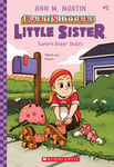 Ann M. Martin - Karen's Roller Skates (Baby-Sitters Little Sister #2) Bok