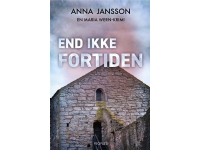 End ikke fortiden | Anna Jansson | Språk: Danska
