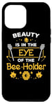iPhone 12 Pro Max Beekeeping Beauty is in the Eye of the Bee-Holder Beekeeper Case